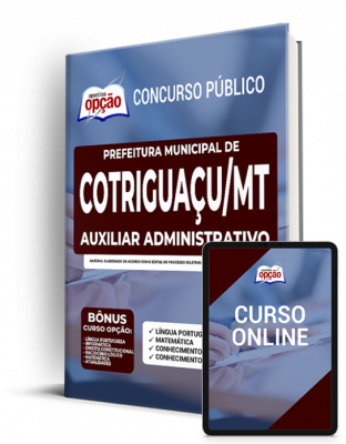 Apostila Prefeitura de Cotriguaçu - MT - Auxiliar Administrativo