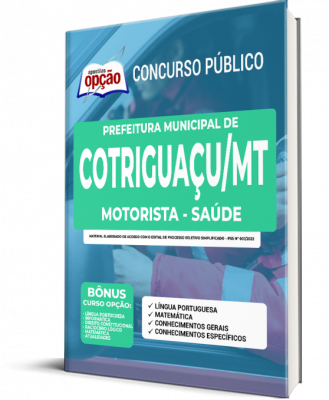 Apostila Prefeitura de Cotriguaçu - MT - Motorista - Saúde