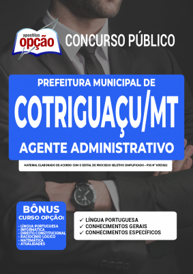 Apostila Prefeitura de Cotriguaçu - MT - Agente Administrativo