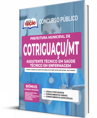 Apostila Prefeitura de Cotriguaçu - MT - Assistente Técnico em Saúde - Técnico em Enfermagem