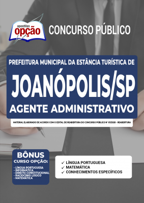 Apostila Prefeitura de Joanópolis - SP - Agente Administrativo