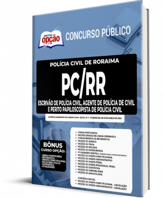Apostila PC-RR - Escrivão de Polícia Civil, Agente de Polícia de Civil e Perito Papiloscopista de Polícia Civil