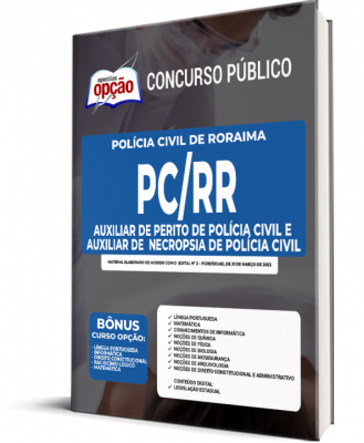 Apostila PC-RR - Auxiliar de Perito de Polícia Civil e Auxiliar de Necropsia de Polícia Civil