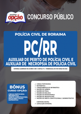 Apostila PC-RR - Auxiliar de Perito de Polícia Civil e Auxiliar de Necropsia de Polícia Civil