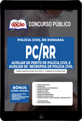 Apostila PC-RR em PDF - Auxiliar de Perito de Polícia Civil e Auxiliar de Necropsia de Polícia Civil