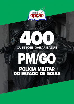 Caderno PM-GO - 400 Questões Gabaritadas