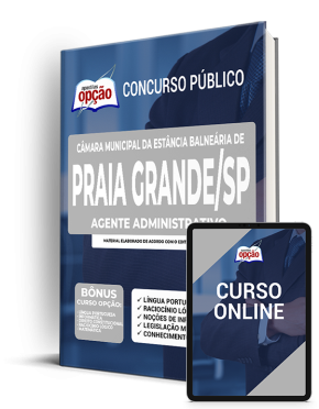 Apostila Câmara de Praia Grande - SP - Agente Administrativo