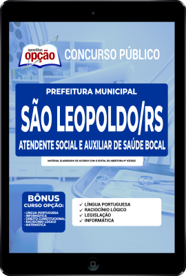 Apostila Prefeitura de São Leopoldo - RS em PDF - Atendente Social e Auxiliar de Saúde Bucal