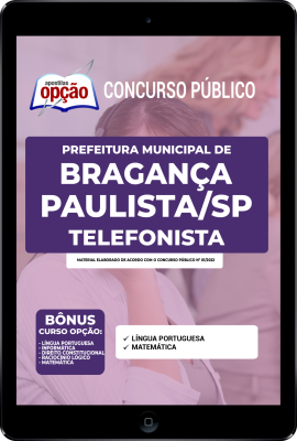 Apostila Prefeitura de Bragança Paulista - SP em PDF - Telefonista