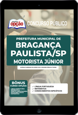 Apostila Prefeitura de Bragança Paulista - SP em PDF - Motorista Júnior