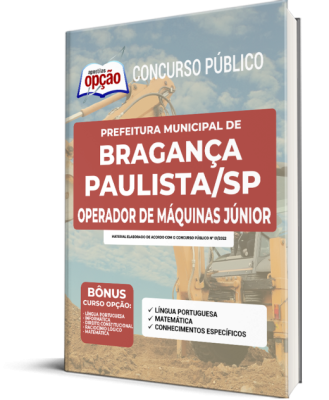 Apostila Prefeitura de Bragança Paulista - SP - Operador de Máquinas Júnior