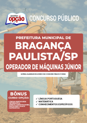 Apostila Prefeitura de Bragança Paulista - SP - Operador de Máquinas Júnior