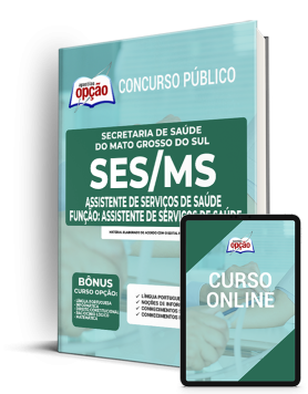 Apostila SES-MS - Assistente de Serviços de Saúde - Função: Assistente de Serviços de Saúde