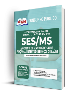 Apostila SES-MS - Assistente de Serviços de Saúde - Função: Assistente de Serviços de Saúde