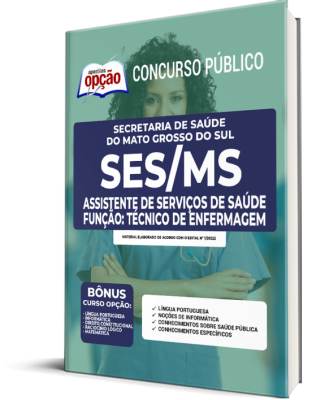 Apostila SES-MS - Assistente de Serviços de Saúde - Função: Técnico de Enfermagem