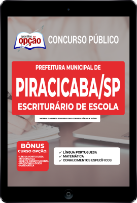 Apostila Prefeitura de Piracicaba - SP em PDF - Escriturário de Escola