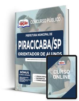 Apostila Prefeitura de Piracicaba - SP - Orientador de Alunos