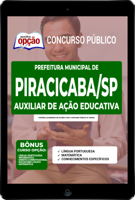 Apostila Prefeitura de Piracicaba - SP em PDF - Auxiliar de Ação Educativa