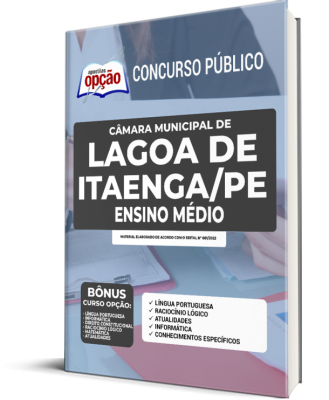 Apostila Câmara de Lagoa de Itaenga - PE - Ensino Médio: Agente Legislativo, Assistente de Gabinete, Auxiliar Administrativo e Recepcionista