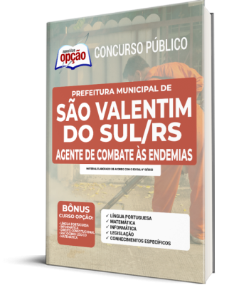 Apostila Prefeitura de São Valentim do Sul - RS - Agente de Combate às Endemias