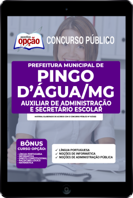 Apostila Prefeitura de Pingo D'Água - MG em PDF - Auxiliar de Administração e Secretário Escolar