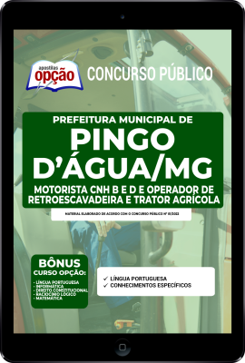 Apostila Prefeitura de Pingo D’Água - MG em PDF - Motorista CNH B, Motorista CNH D, Operador de Retroescavadeira e Operador de Trator Agrícola