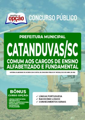 Apostila Prefeitura de Catanduvas - SC - Comum aos Cargos de Ensino Alfabetizado e Fundamental
