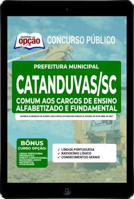 Apostila Prefeitura de Catanduvas - SC em PDF - Comum aos Cargos de Ensino Alfabetizado e Fundamental