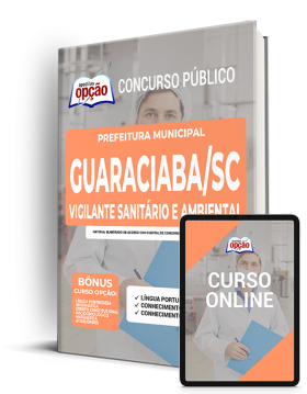 Apostila Prefeitura de Guaraciaba - SC - Vigilante Sanitário e Ambiental