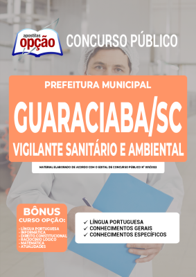 Apostila Prefeitura de Guaraciaba - SC - Vigilante Sanitário e Ambiental