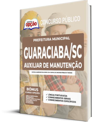 Apostila Prefeitura de Guaraciaba - SC - Auxiliar de Manutenção