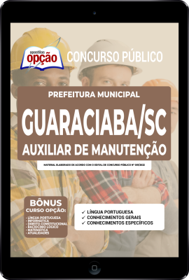 Apostila Prefeitura de Guaraciaba - SC em PDF - Auxiliar de Manutenção