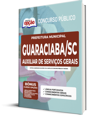 Apostila Prefeitura de Guaraciaba - SC - Auxiliar de Serviços Gerais