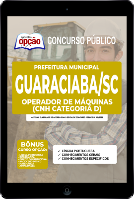 Apostila Prefeitura de Guaraciaba - SC em PDF - Operador de Máquinas (CNH categoria D)