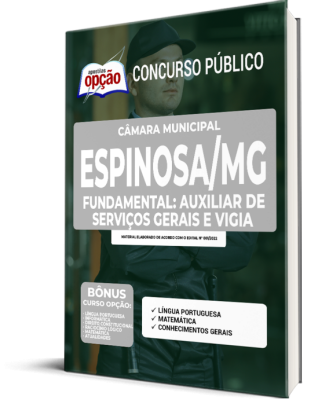 Apostila Câmara de Espinosa - MG - Fundamental: Auxiliar de Serviços Gerais e Vigia