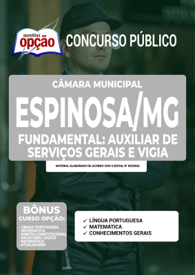 Apostila Câmara de Espinosa - MG - Fundamental: Auxiliar de Serviços Gerais e Vigia