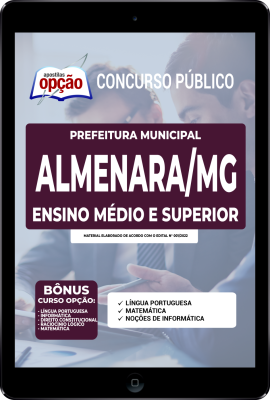 Apostila Prefeitura de Almenara - MG em PDF - Ensino Médio e Superior: Agente Administrativo, Assistente Técnico II, Fiscal de Obras/Posturas, Fiscal de Rendas e Secretário Escolar