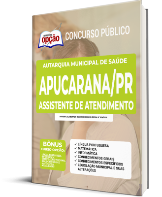 Apostila Autarquia Municipal de Saúde de Apucarana - PR - Assistente de Atendimento