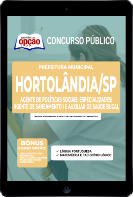 Apostila Prefeitura de Hortolândia - SP em PDF - Agente de Políticas Sociais - Especialidades: Agente de Saneamento I e Auxiliar em Saúde Bucal