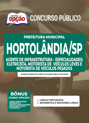 Apostila Prefeitura de Hortolândia - SP - Agente de Infraestrutura - Especialidades: Eletricista, Motorista de Veículos Leves e Motorista de Veículos Pesados