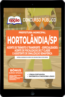 Apostila Prefeitura de Hortolândia - SP em PDF - Agente de Trânsito e Transporte - Especialidades: Agente de Fiscalização de 2ª Classe e Assistente de Sinalização Semafórica