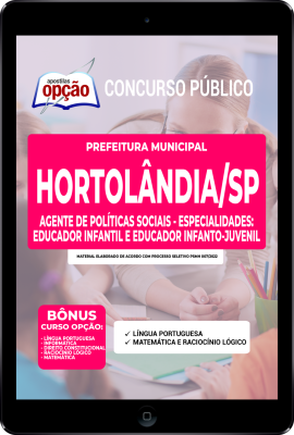 Apostila Prefeitura de Hortolândia - SP em PDF - Agente de Políticas Sociais - Especialidades: Educador Infantil e Educador Infanto-Juvenil
