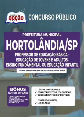 Apostila Prefeitura de Hortolândia - SP - Professor de Educação Básica - Educação de Jovens e Adultos, Ensino Fundamental ou Educação Infantil