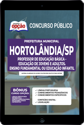 Apostila Prefeitura de Hortolândia - SP em PDF - Professor de Educação Básica - Educação de Jovens e Adultos, Ensino Fundamental ou Educação Infantil