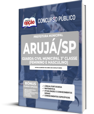 Apostila Prefeitura de Arujá - SP - Guarda Civil Municipal (Feminino e Masculino)