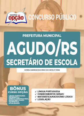 Apostila Prefeitura de Agudo - RS - Secretário de Escola