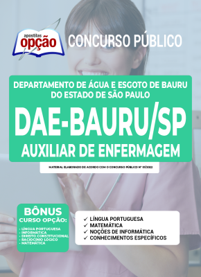 Apostila DAE Bauru - SP - Auxiliar de Enfermagem