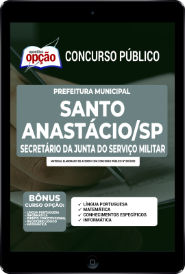 Apostila Prefeitura de Santo Anastácio - SP em PDF - Secretário da Junta do Serviço Militar