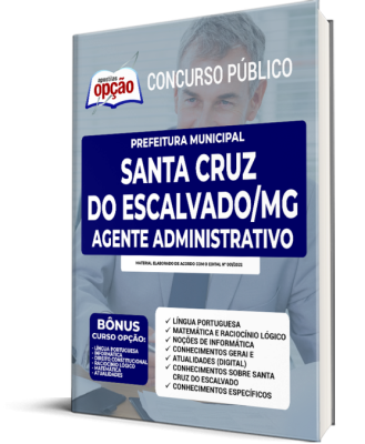Apostila Prefeitura de Santa Cruz do Escalvado - MG - Agente Administrativo