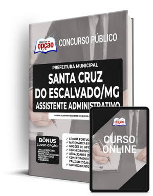 Apostila Prefeitura de Santa Cruz do Escalvado - MG - Assistente Administrativo